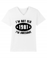 I'm Not Old I'm Awesome 1981 Tricou mânecă scurtă guler V Bărbat Presenter