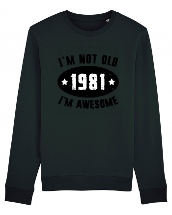 I'm Not Old I'm Awesome 1981 Black