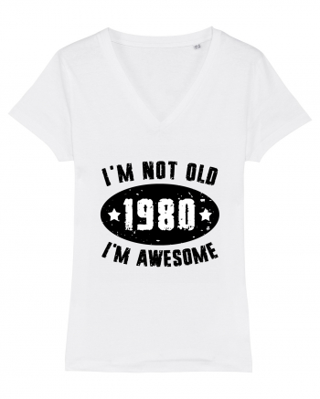 I'm Not Old I'm Awesome 1980 White