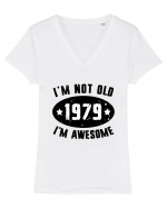 I'm Not Old I'm Awesome 1979 Tricou mânecă scurtă guler V Damă Evoker