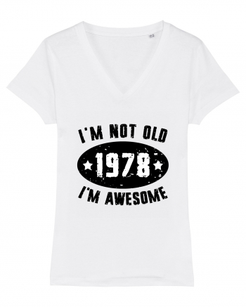 I'm Not Old I'm Awesome 1978 White