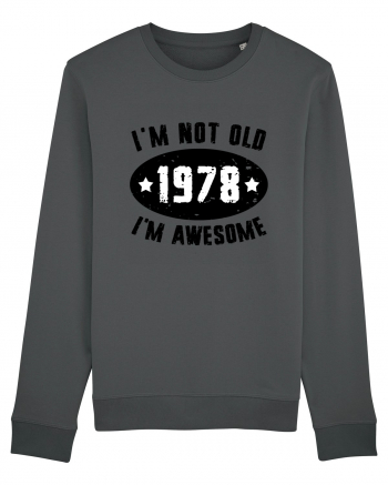 I'm Not Old I'm Awesome 1978 Anthracite