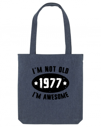I'm Not Old I'm Awesome 1977 Midnight Blue