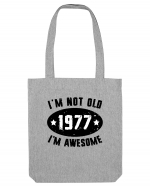 I'm Not Old I'm Awesome 1977 Sacoșă textilă