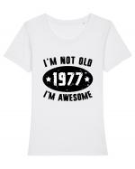 I'm Not Old I'm Awesome 1977 Tricou mânecă scurtă guler larg fitted Damă Expresser