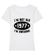 I'm Not Old I'm Awesome 1977 Tricou mânecă scurtă guler larg fitted Damă Expresser