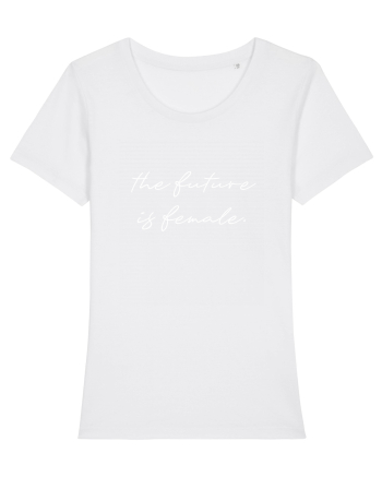The future is female. White