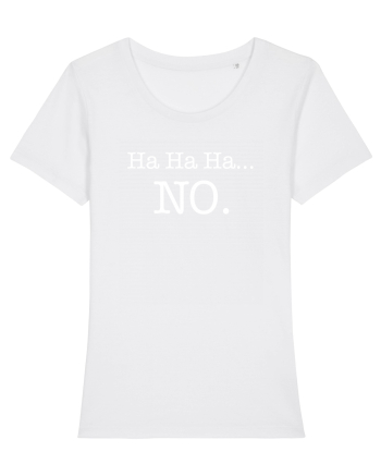 Ha ha ha ... NO White