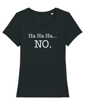 Ha ha ha ... NO Black