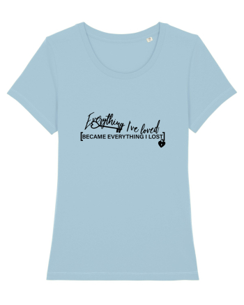 Everything I Lost Sky Blue