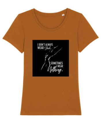 Sometimes I Wear Nothing Roasted Orange