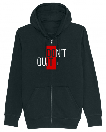 Don't quit Black