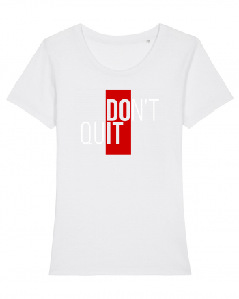 Don't quit White