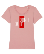 Don't quit Tricou mânecă scurtă guler larg fitted Damă Expresser