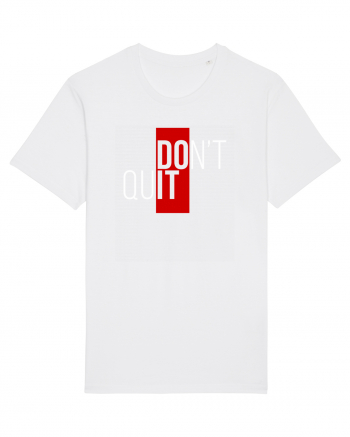 Don't quit White