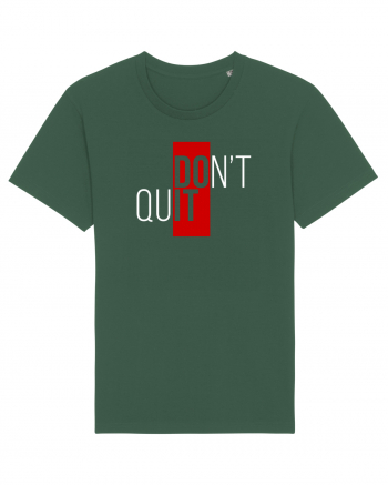 Don't quit Bottle Green