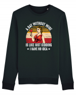 A Day Without Wine I Have No Idea Bluză mânecă lungă Unisex Rise