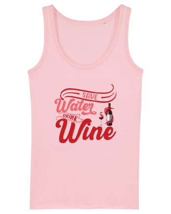 Save Water Drink Wine Cotton Pink