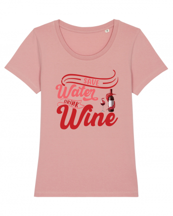 Save Water Drink Wine Canyon Pink