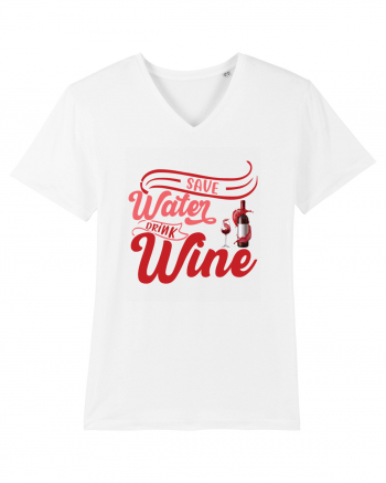 Save Water Drink Wine White