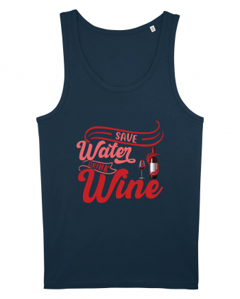 Save Water Drink Wine Navy