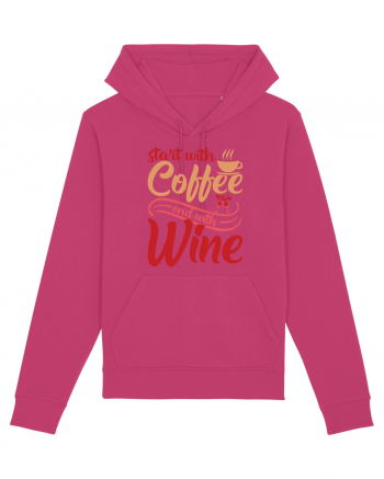 Start With Coffee End With Wine Raspberry