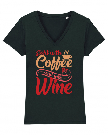 Start With Coffee End With Wine Black