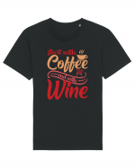 Start With Coffee End With Wine Tricou mânecă scurtă Unisex Rocker