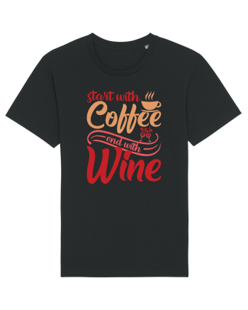 Start With Coffee End With Wine Black