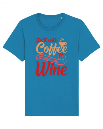 Start With Coffee End With Wine Azur