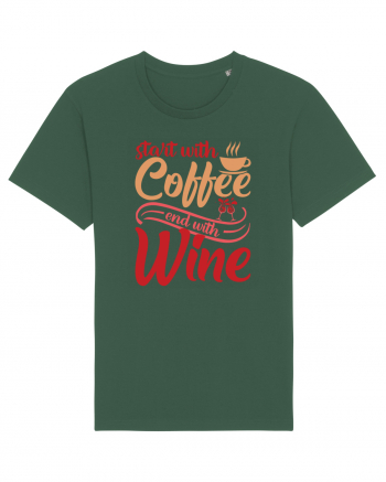 Start With Coffee End With Wine Bottle Green
