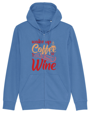 Wake Up Coffee Do Things Wine Bright Blue
