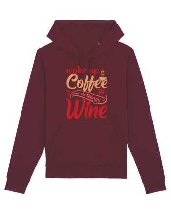 Wake Up Coffee Do Things Wine Burgundy
