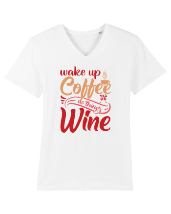 Wake Up Coffee Do Things Wine White
