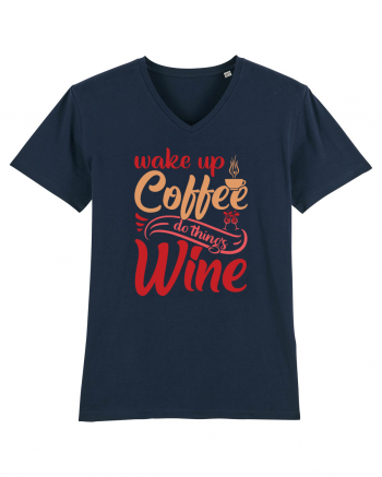 Wake Up Coffee Do Things Wine French Navy