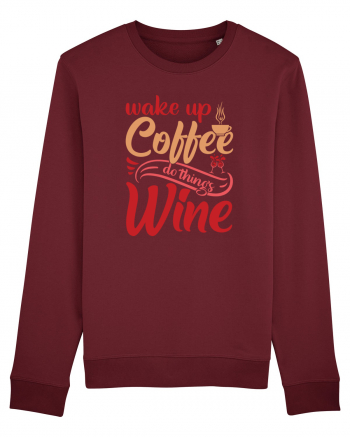 Wake Up Coffee Do Things Wine Burgundy