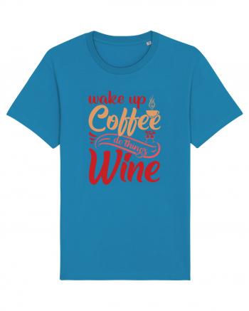 Wake Up Coffee Do Things Wine Azur