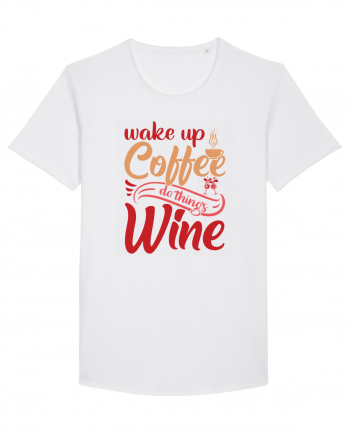 Wake Up Coffee Do Things Wine White