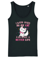 I Work Hard So My Cat Can Have A Better Life  Maiou Damă Dreamer