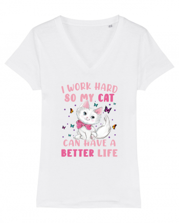 I Work Hard So My Cat Can Have A Better Life  White