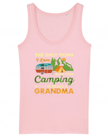 The Only Thing I Love More Than Camping Cotton Pink