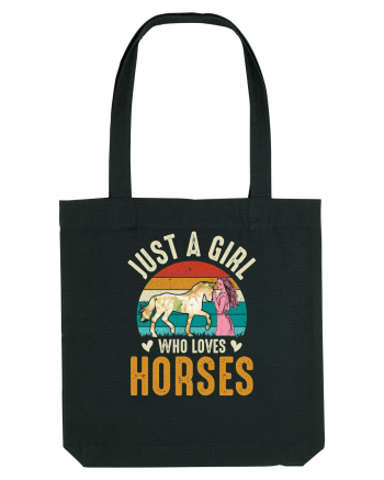 Just A Girl Who Loves Horses Black