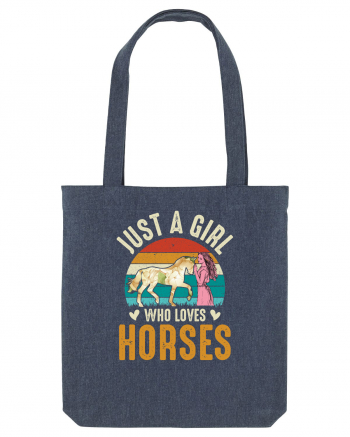 Just A Girl Who Loves Horses Midnight Blue