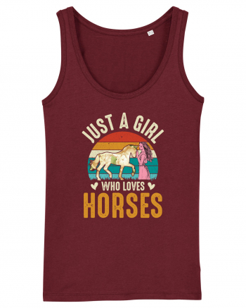 Just A Girl Who Loves Horses Burgundy