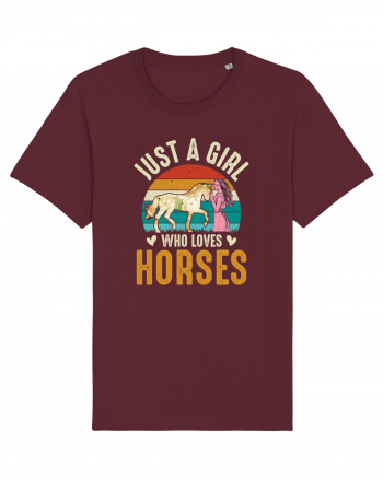 Just A Girl Who Loves Horses Burgundy