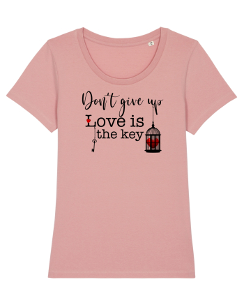 LOVE is the Key - Don't Give Up Canyon Pink