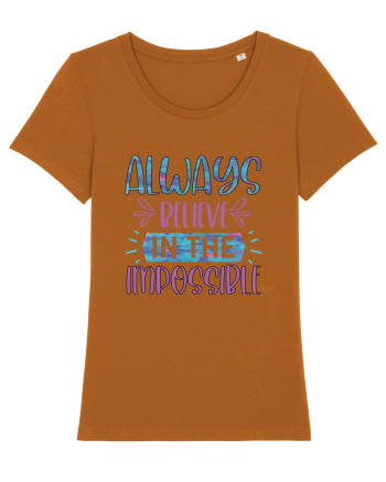 Always Believe In The Impossible Roasted Orange