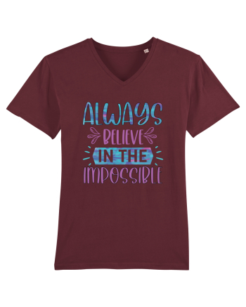 Always Believe In The Impossible Burgundy