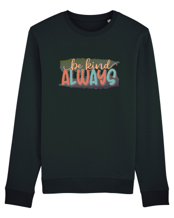 Be Kind Always Black