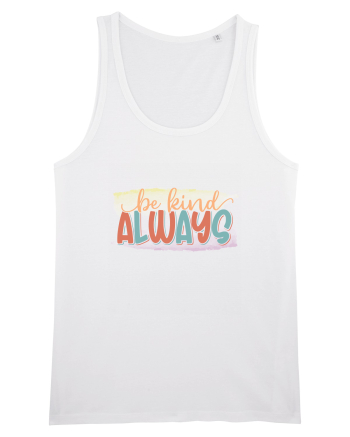 Be Kind Always White